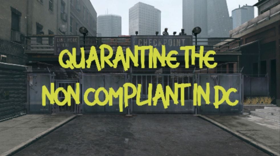 How Quarantining Washington, DC For 2 Weeks Could Eradicate Government Non Compliance