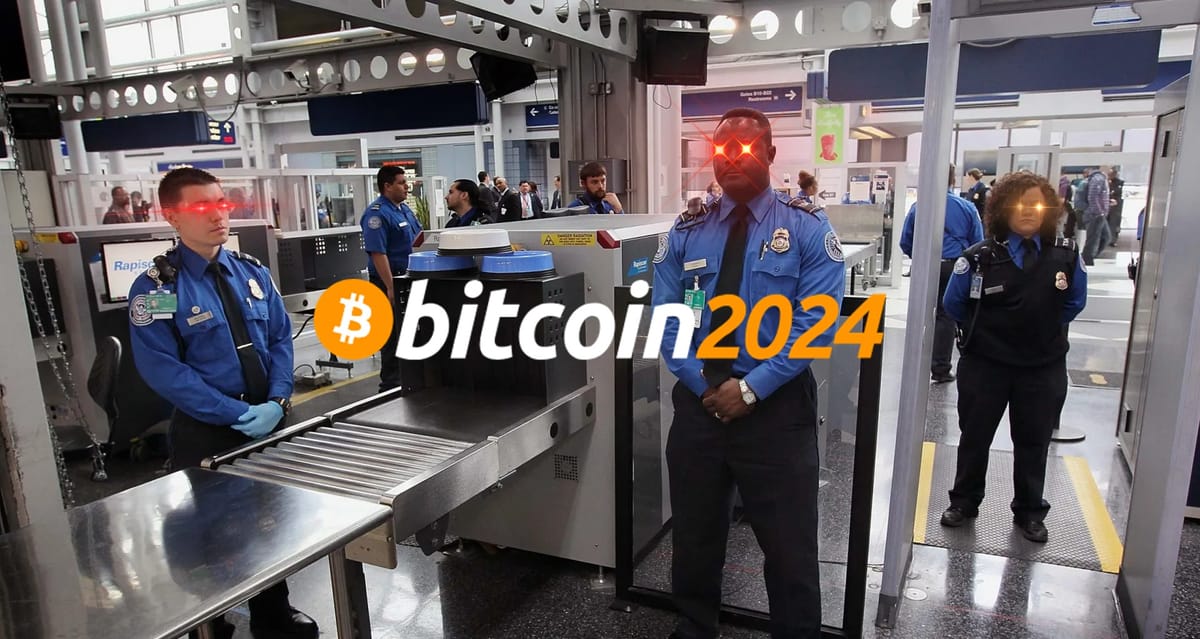 TSA Gets Orange Pilled At Bitcoin Conference